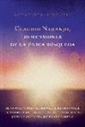 Claudio Naranjo - Claudio Naranjo, dimensiones de la única búsqueda