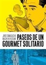 Masayuki Kusumi, Jiro Taniguchi - Paseos de un gourmet solitario