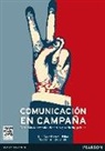 Julio César Pérez, Julio César Pérez Herrero - La comunicación en campaña