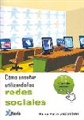 Rosario Peña Pérez - Cómo enseñar utilizando las redes sociales