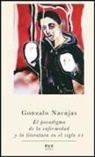 Gonzalo Navajas - El paradigma de la enfermedad y la literatura en el siglo XX