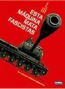 Jacob Damien, Senad Mavric, Jean-Pierre Pécau - Esta máquina mata fascistas