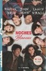 John Green, Maureen Johnson, Erin Lange - Noches blancas. Tres historias de amor inolvidables
