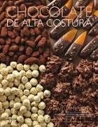 William Curley, José Lasheras - Chocolate de alta costura