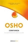 Osho - Confianza : vivir espontáneamente y abiertos a la vida