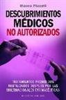 Marco Pizzuti - Descubrimientos médicos no autorizados