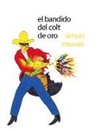 Simon Roussin, Simon Roussin - El bandido del colt de oro