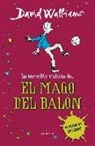 David Walliams - La increíble historia de--, El mago del balón