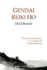 Hiroshi Doi - Gendai reiki ho : el espíritu de Usui Sensei y la verdad sobre el reiki tradicional