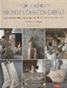 Tone Finnanger - Hecho en casa con cariño : labores para decorar la casa en otoño, invierno y navidad