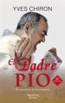 Yves Chiron - El padre Pío : el capuchino de los estigmas