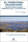 Jornadas de Campo Grupo de Geografía Física - El territorio valenciano : transformaciones ambientales y antrópicas : XXXI Jornadas de Campo Grupo de Geografía Física : celebradas del 30 de mayo al 3 de junio de 2016, en Valencia