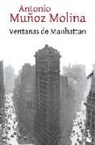 Antonio Muñoz Molina - Ventanas de Manhattan