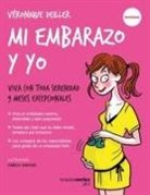 Juliette Collonge, Vaeronique Deiller, Véronique Deiller - Mi embarazo y yo : viva con toda serenidad 9 meses excepcionales