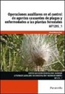Alberto Moreno Vega - Operaciones auxiliares en el control de agentes causantes de plagas y enfermedades a las plantas forestales