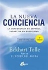 Eckhart Tolle - La nueva conciencia : la conferencia en español impartida en Barcelona