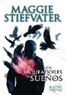 Maggie Stiefvater - The raven boys 2. Los saqueadores de sueños