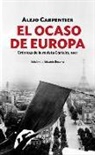Alejo Carpentier - El ocaso de Europa : crónicas de la revista Carteles, 1941