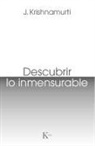 J. Krishnamurti - Descubrir lo inmensurable