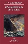 Hans Magnus Enzensberger - El hundimiento del Titanic