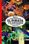 Robert Louis Stevenson, Henning Wagenbreth - El pirata y el boticario