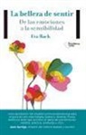 Eva Bach Cobacho, Eva Bach - La belleza de sentir : de las emociones a la sensibilidad