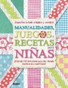 Manualidades, juegos y recetas para niñas. ¡Descubre tu lado artístico y creativo!