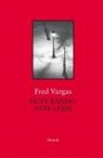 Blanca Riestra, Fred Vargas - Huye rápido, vete lejos