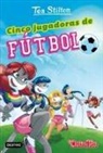 Tea Stilton - Cinco jugadoras de fútbol
