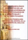 Vicente . . . [et al. Álvarez Vives - Estudio fraseológico contrastivo de las locuciones adverbiales en los diccionarios de Vicente Salvá y de Esteban Pichardo : hacia una fraseología histórica del español en la lexicografía del siglo XIX