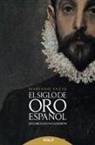 Mariano Fazio Fernández - El Siglo de Oro español : de Garcilaso a Calderón