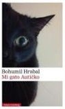 Bohumil Hrabal, Monika Zgustová - Mi gato Autícko