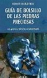 Rupert Hochleitner - Guía de bolsillo de las piedras preciosas : 225 gemas y piedras ornamentales