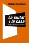 Natalia Ginzburg - La ciutat i la casa