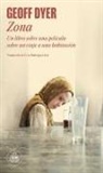 Geoff Dyer - Zona : un libro sobre una película sobre un viaje a una habitación