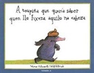 Werner Holzwarth, Wolf Erlbruch - A toupiña que quería saber quen lle fixera aquilo na cabeza
