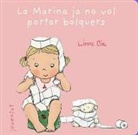 Linne Bie, Robert E. Wells - El petit Edu. La Marina ja no vol portar bolquers