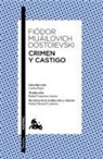 Fjodor M. Dostojewskij - Crimen y castigo