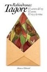 Zenobia Camprubí Aymar, Juan Ramón Jiménez, Rabindranath Tagore - El cartero del rey ; El asceta ; El rey y la reina