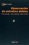 Rafael Benavides Palencia, Juan Luis González Carballo, Edgardo Rubén Masa - Observación de estrellas dobles