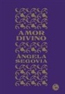 Ángela Segovia - Amor divino