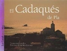Joaquim Castells, Josep Pla - El Cadaqués de Pla