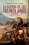 Cristina Borreguero Beltrán - La guerra de los Treinta Años 1618-1648 : Europa ante el abismo