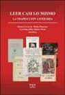 Gloria Clavería Nadal, Dolores Poch Olivé - Leer casi lo mismo : la traducción literaria