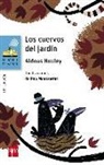 Aldous Huxley, Pep Montserrat - Los cuervos del jardín
