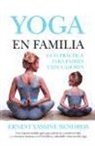 Ernest Yassine Bendriss - Yoga en familia : guía práctica para padres y educadores