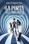 Sonia Fernández-Vidal - La porta dels tres panys. La senda de les quatre forces