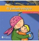 Juan Benet, Juan González Felis, Mª José Moya Benet, Agnès Capella i Sala - EL PAÑUELO MÁGICO
