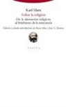 Karl Marx, Manuel Reyes Mate - Sobre la religión : de la alienación religiosa al fetichismo de la mercancía