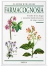 Claudia Luklinski - Framacognosia, estudio de las drogas y sustancias medicamentosas de origen natural